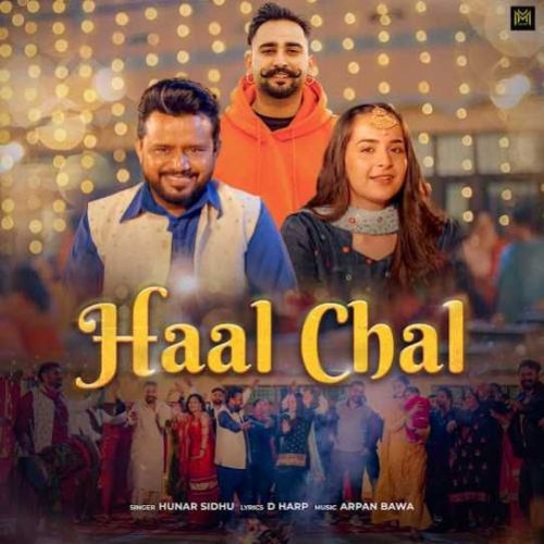 Haal Chal Hunar Sidhu mp3 song download, Haal Chal Hunar Sidhu full album