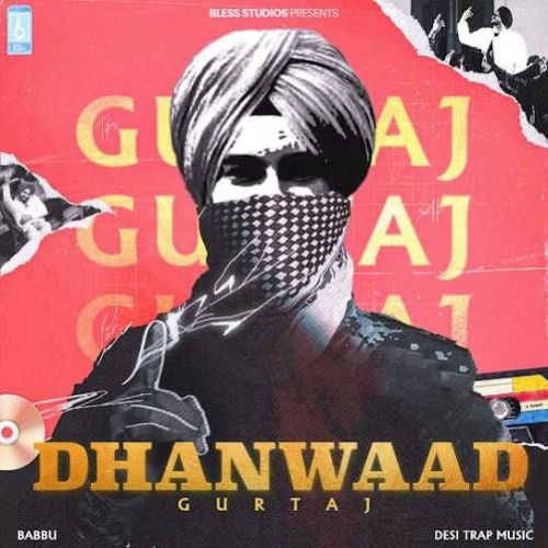 Dhanwaad Gurtaj mp3 song download, Dhanwaad Gurtaj full album