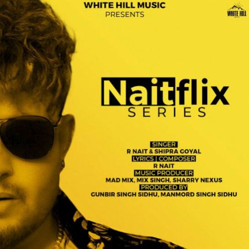 Bande Ni Theek R. Nait mp3 song download, Naitflix Series R. Nait full album