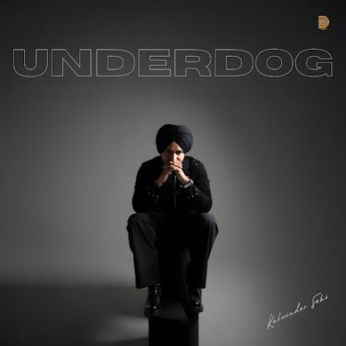 UNDERDOG By Kulwinder Sohi full mp3 album