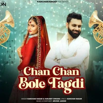 Chan Chan Bole Tagdi Kanchan Nagar, Harjeet Diwana mp3 song download, Chan Chan Bole Tagdi Kanchan Nagar, Harjeet Diwana full album