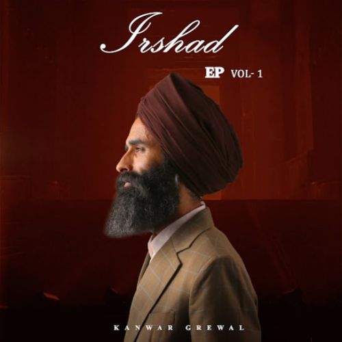 Mohabbat Kanwar Grewal mp3 song download, Irshad (Vol - 1) Kanwar Grewal full album