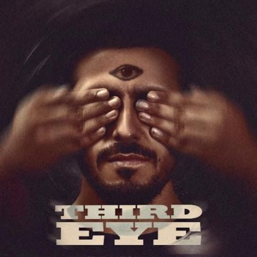 Third Eye Tyson Sidhu mp3 song download, Third Eye Tyson Sidhu full album