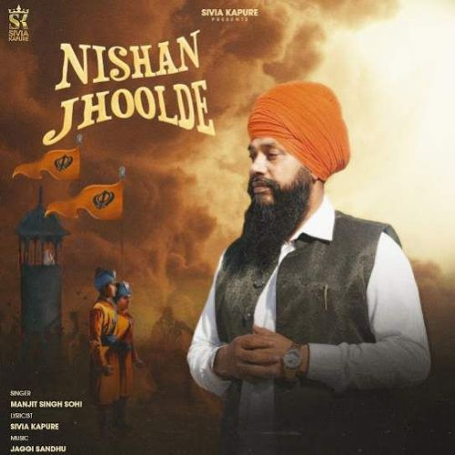 Nishan Jhoolde Manjit Singh Sohi mp3 song download, Nishan Jhoolde Manjit Singh Sohi full album