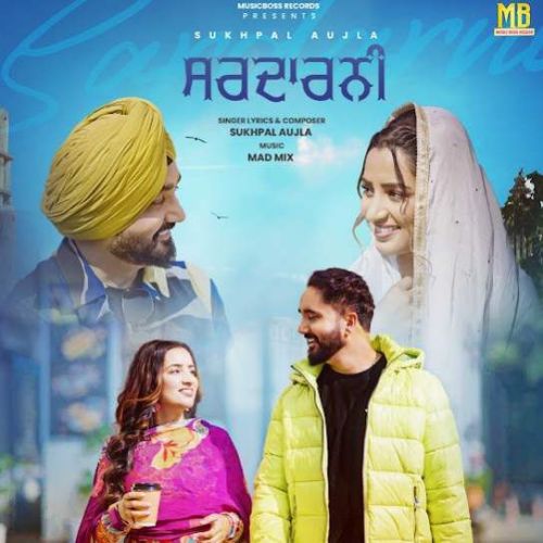 Sardarni Sukhpal Aujla mp3 song download, Sardarni Sukhpal Aujla full album