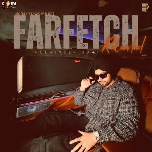 Farfetch Reloaded Kulwinder Sohi mp3 song download, Farfetch Reloaded Kulwinder Sohi full album