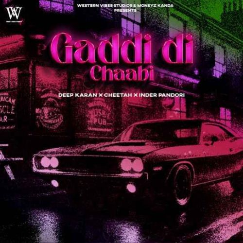 Gaddi Di Chaabi Deep Karan mp3 song download, Gaddi Di Chaabi Deep Karan full album