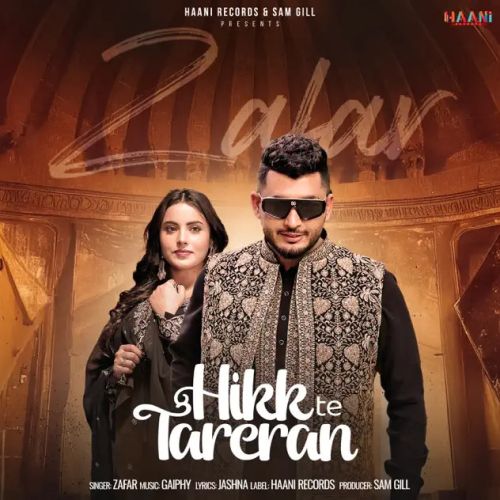 Hikk Te Tareran Zafar mp3 song download, Hikk Te Tareran Zafar full album