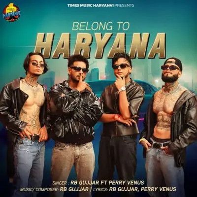 Belong to Haryana RB Gujjar mp3 song download, Belong to Haryana RB Gujjar full album