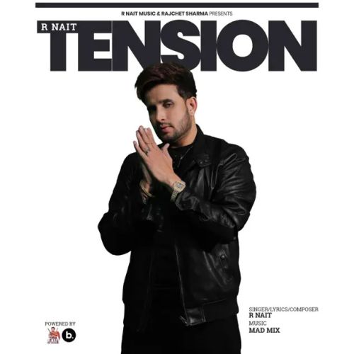 Tension R. Nait mp3 song download, Tension R. Nait full album