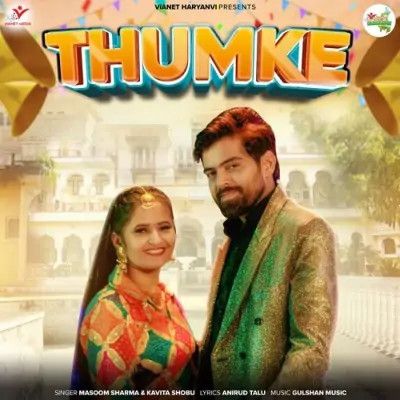 Thumke Masoom Sharma, Kavita Shobu mp3 song download, Thumke Masoom Sharma, Kavita Shobu full album