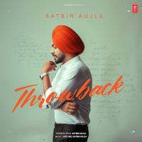 Hukam Karo Satbir Aujla mp3 song download, Throwback Satbir Aujla full album