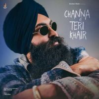 Channa Ve Teri Khair Bir Singh mp3 song download, Channa Ve Teri Khair Bir Singh full album