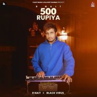 Download 500 Rupiya R. Nait mp3 song, 500 Rupiya R. Nait full album download