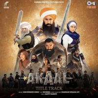 Akaal - Title Track Sukhwinder Singh mp3 song download, Akaal - Title Track Sukhwinder Singh full album