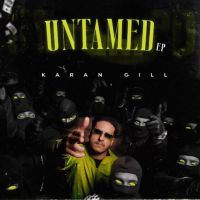 Vakeel Karan Gill mp3 song download, Untamed Karan Gill full album