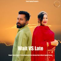 Wait Vs Late Harman Harry mp3 song download, Wait Vs Late Harman Harry full album