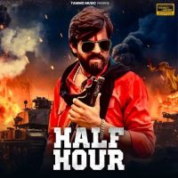 HALF HOUR Masoom Sharma mp3 song download, HALF HOUR Masoom Sharma full album