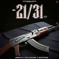 21-31 Manni Rai mp3 song download, 21-31 Manni Rai full album