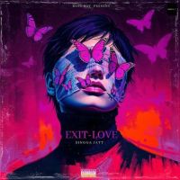 Exit Love Singga mp3 song download, Exit Love Singga full album