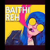 Baithi Reh Kunal Kaushal, A Bazz mp3 song download, Baithi Reh Kunal Kaushal, A Bazz full album