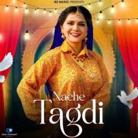 Nache Tagdi Ashu Twinkle mp3 song download, Nache Tagdi Ashu Twinkle full album