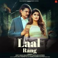 Laal Rang Amit Saini Rohtakiya mp3 song download, Laal Rang Amit Saini Rohtakiya full album