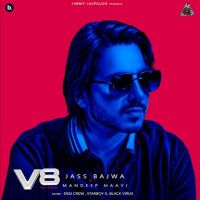 Why Fear Jass Bajwa mp3 song download, V8 Jass Bajwa full album