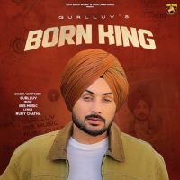Born King Gurlluv mp3 song download, Born King Gurlluv full album