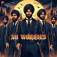 No Worries Deep Karan mp3 song download, No Worries Deep Karan full album