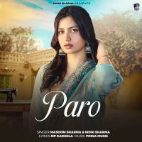 Paro Masoom Sharma, Nidhi Sharma mp3 song download, Paro Masoom Sharma, Nidhi Sharma full album