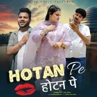 Hotan Pe Farmani Naaz, Anil Rawat mp3 song download, Hotan Pe Farmani Naaz, Anil Rawat full album