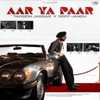 Aar Ya Paar Tarsem Jassar mp3 song download, Aar Ya Paar Tarsem Jassar full album