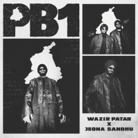 PB1 Wazir Patar, Jeona Sandhu mp3 song download, PB1 Wazir Patar, Jeona Sandhu full album