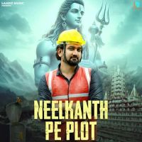 Neelkanth Pe Plot Somvir Kathurwal mp3 song download, Neelkanth Pe Plot Somvir Kathurwal full album