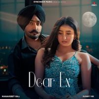 Dear Ex Manavgeet Gill mp3 song download, Dear Ex Manavgeet Gill full album