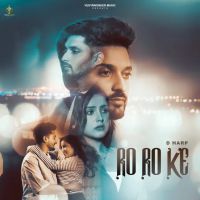 Ro Ro Ke D Harp mp3 song download, Ro Ro Ke D Harp full album