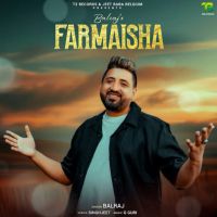 Farmaisha Balraj mp3 song download, Farmaisha Balraj full album
