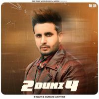 2 Duni 4 R. Nait mp3 song download, 2 Duni 4 R. Nait full album